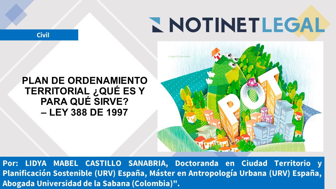 Plan de Ordenamiento Territorial que es y para qué sirve – Ley 388 de 1997 Plan de Ordenamiento Territorial que es y para qué sirve – Ley 388 de 1997