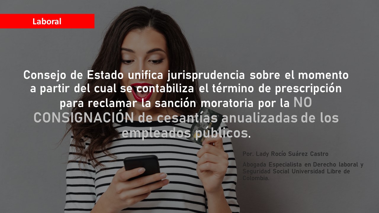Momento a partir del cual se contabiliza el término de prescripción para reclamar la sanción moratoria por la no consignación de cesantías anualizadas de los empleados públicos.