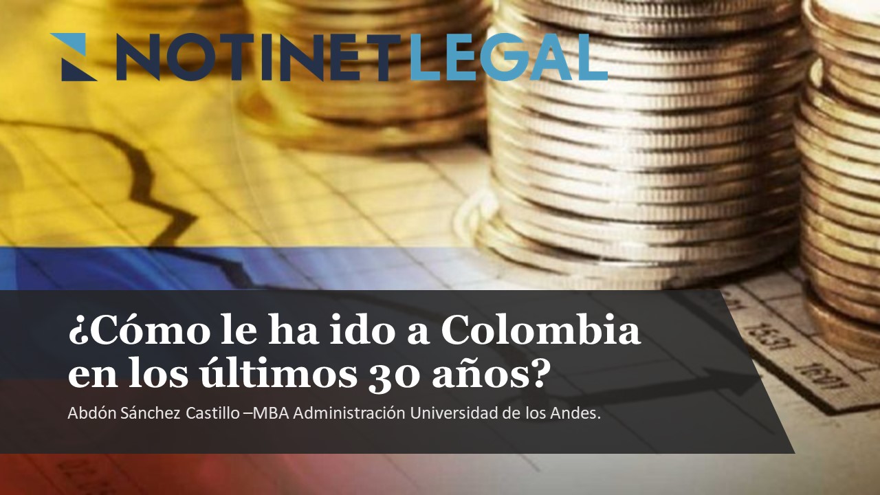 ¿Cómo le ha ido a Colombia durante los últimos 30 años?