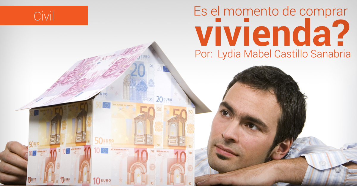 Es el momento de comprar vivienda?