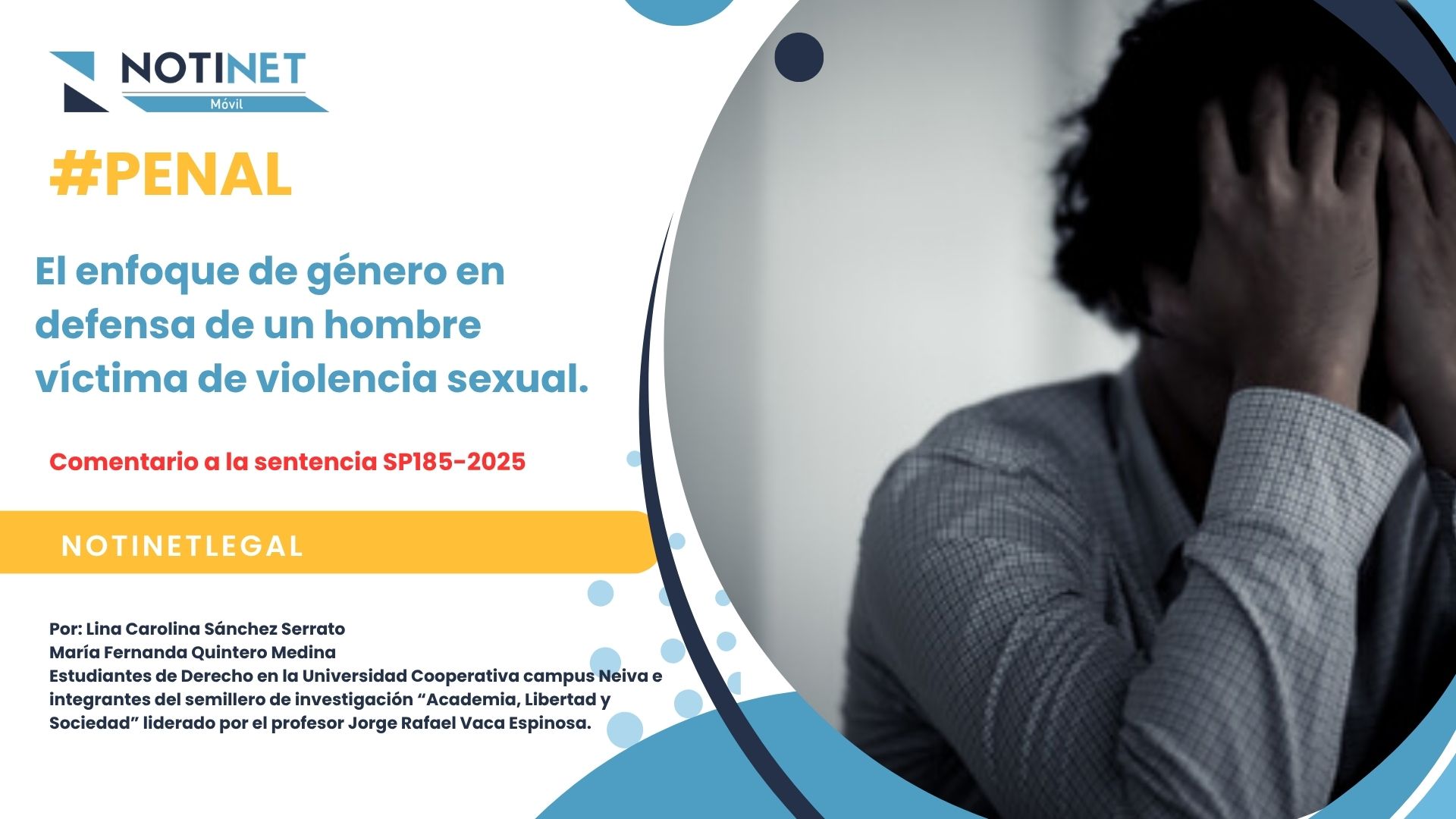 El enfoque de género en defensa de un hombre víctima de violencia sexual.