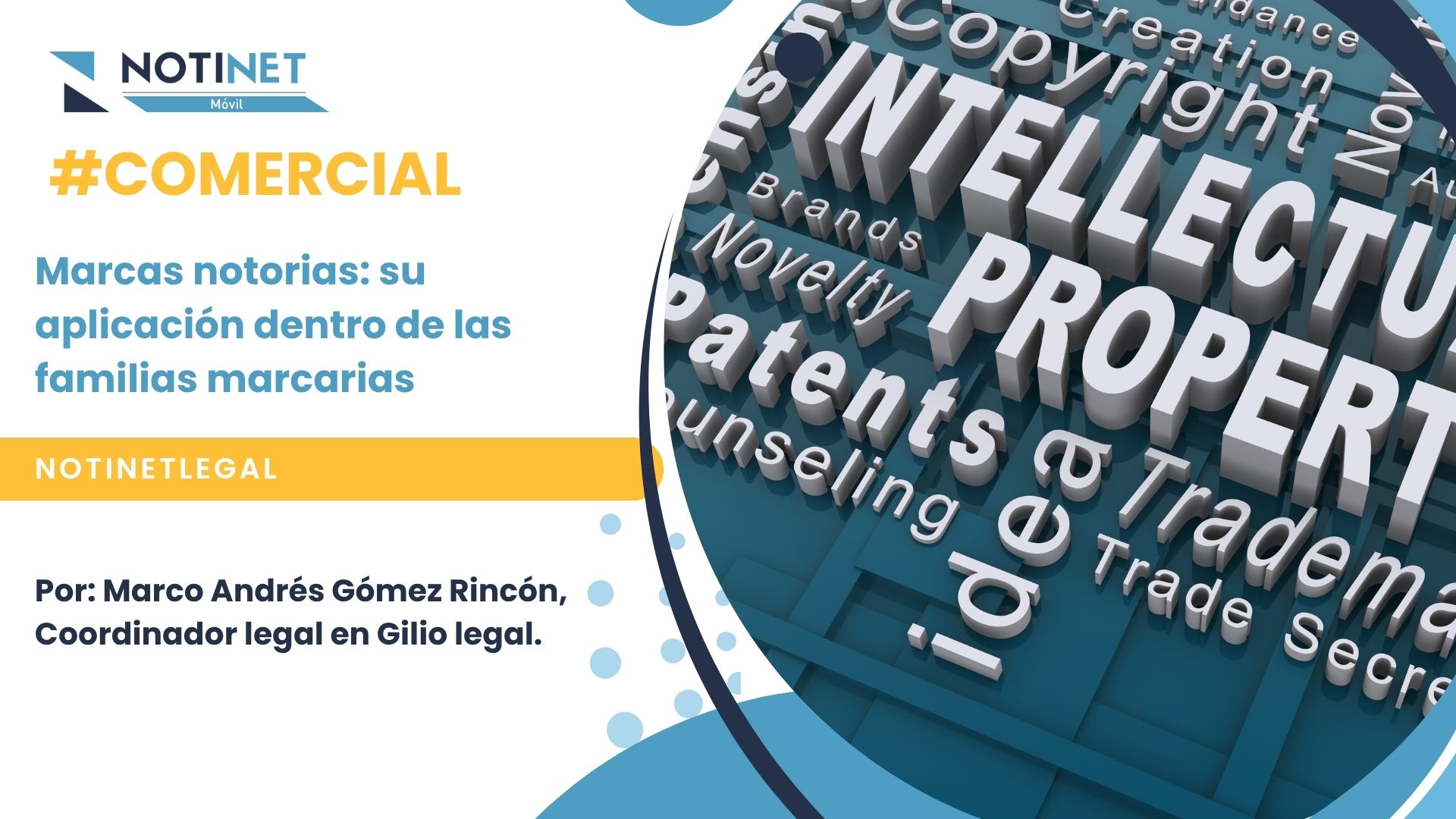 Marcas notorias: Su aplicación dentro de las familias marcarias.