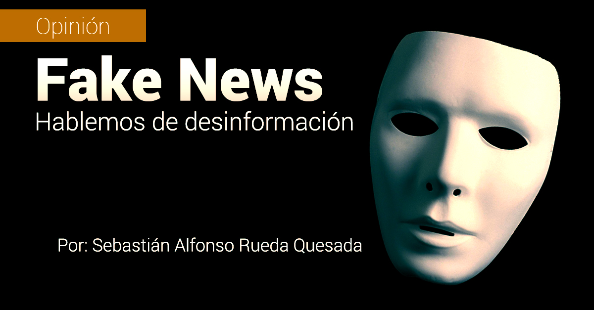 Fake News, Hablemos de desinformaci