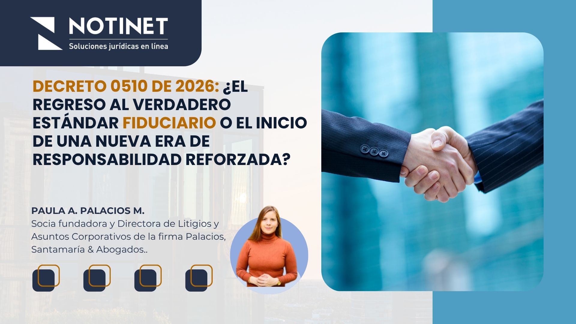 Decreto 0510 de 2026: ¿el regreso al verdadero estándar fiduciario o el inicio de una nueva era de responsabilidad reforzada?