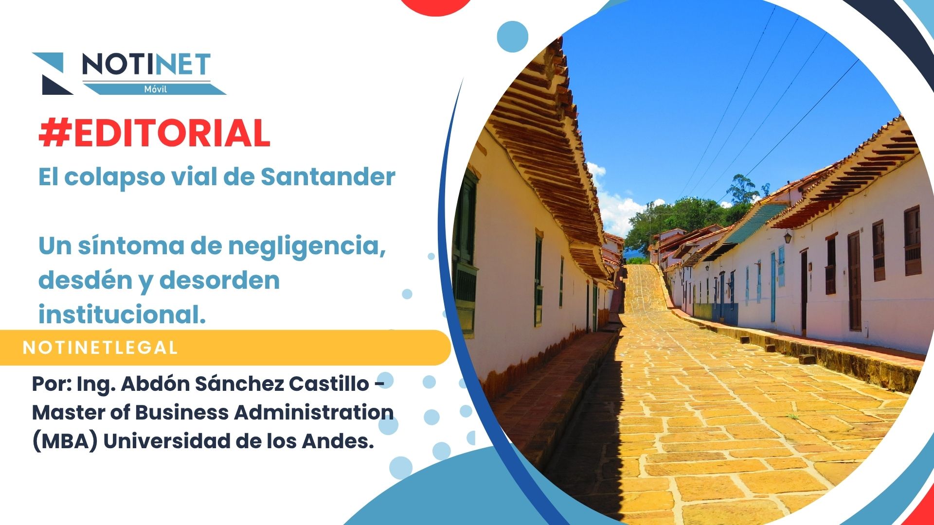 El colapso vial de Santander Un síntoma de negligencia, desdén y desorden institucional.