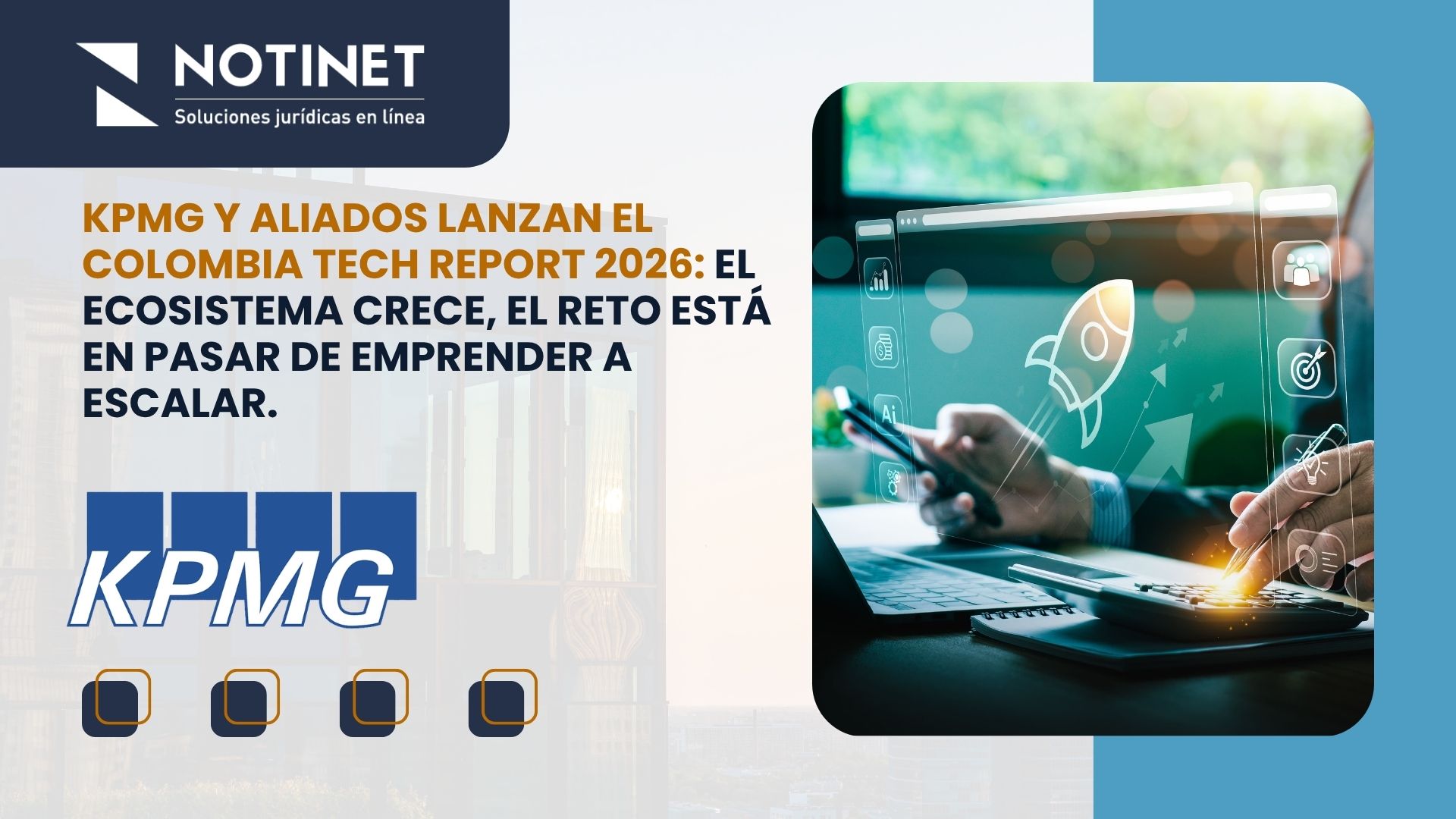 KPMG y aliados lanzan el Colombia Tech Report 2026