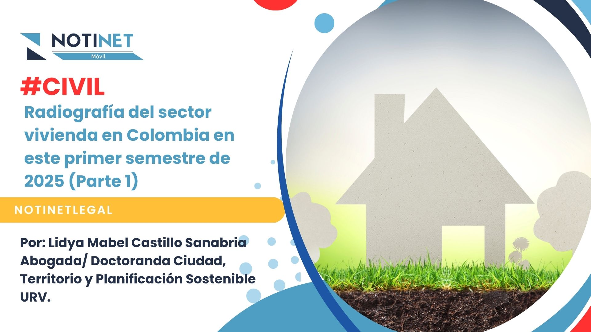 Radiografía del sector vivienda en Colombia en este primer semestre de 2025 (Parte 1)