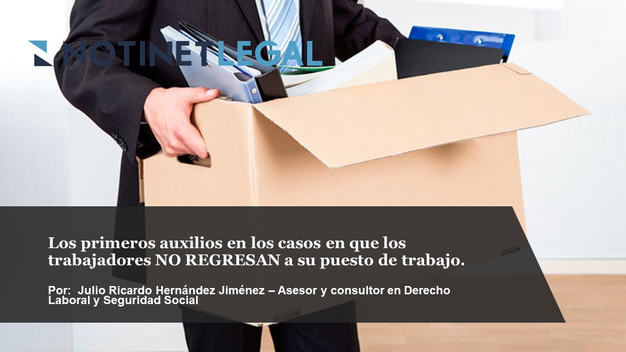 Los primeros auxilios en los casos en que los trabajadores no regresan a su puesto de trabajo.