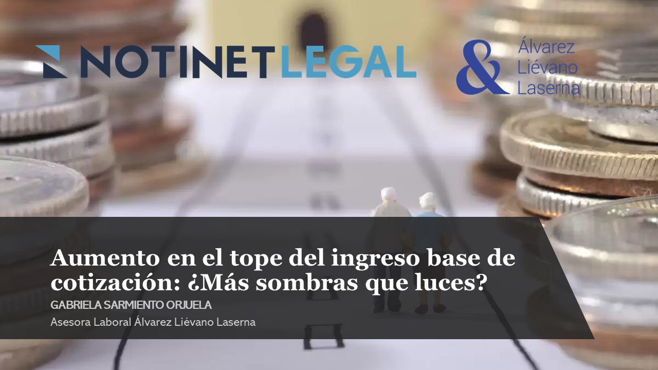 Aumento en el tope del ingreso base de cotización: ¿Más sombras que luces?
