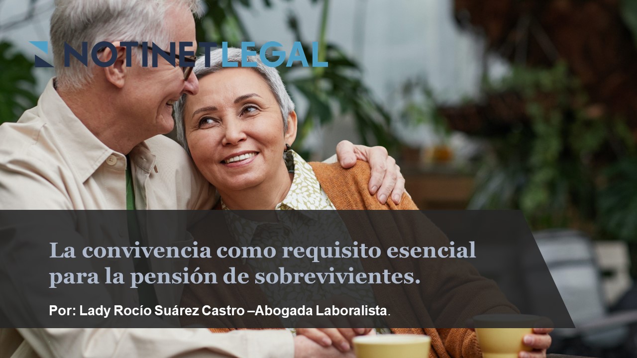 La convivencia como requisito esencial para la pensión de sobrevivientes.