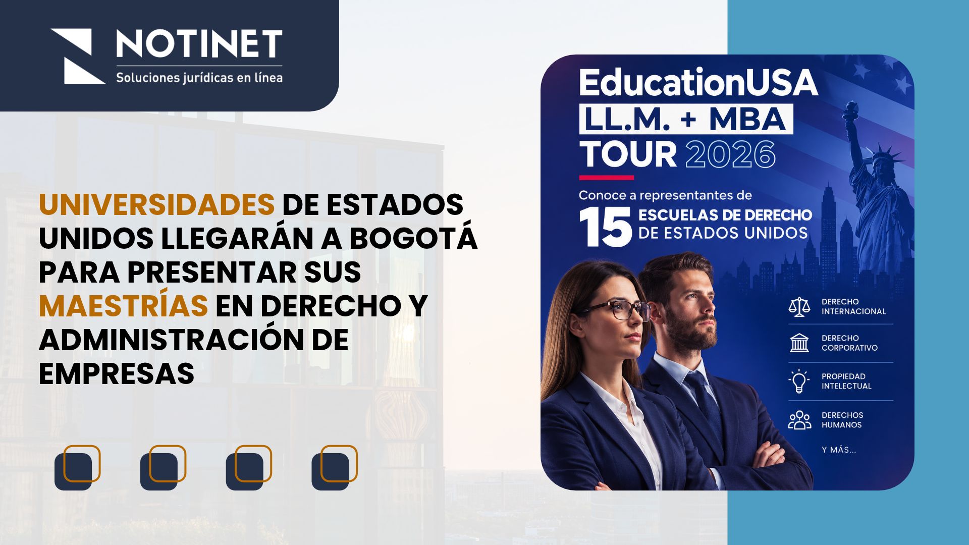 Universidades de Estados Unidos llegarán a Bogotá para presentar sus maestrías en Derecho y Administración de Empresas