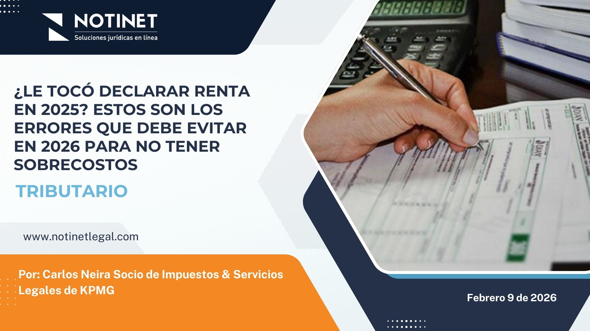 ¿Le tocó declarar renta en 2025? Estos son los errores que debe evitar en 2026 para no tener sobrecostos