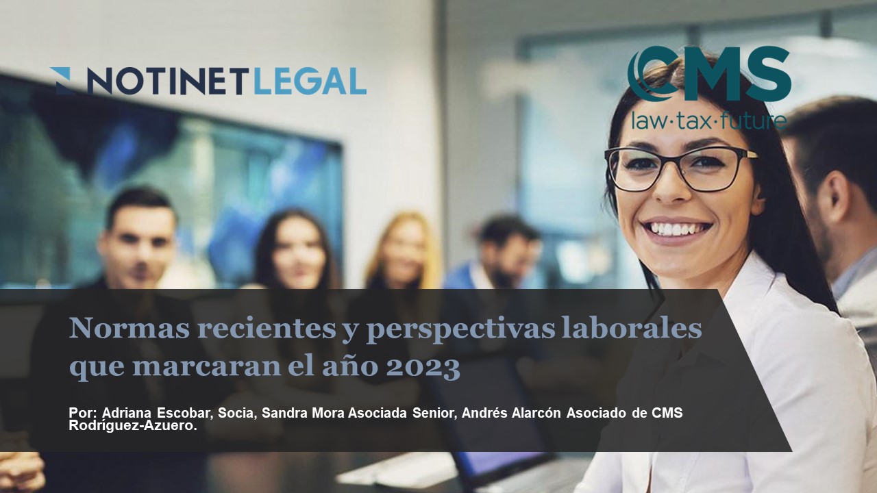 Normas recientes y perspectivas laborales que marcaran el año 2023