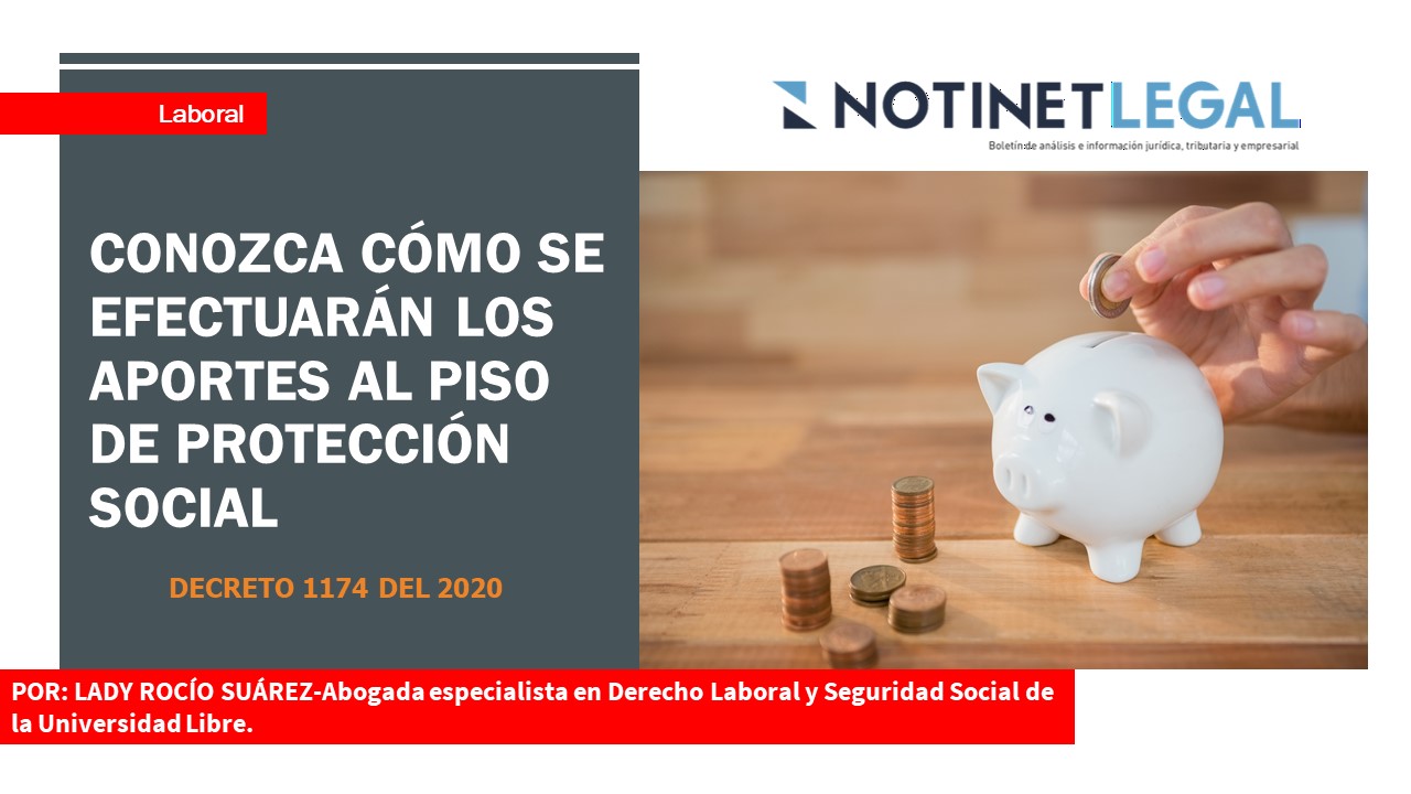 Conozca cómo se efectuarán los aportes al piso de protección social.