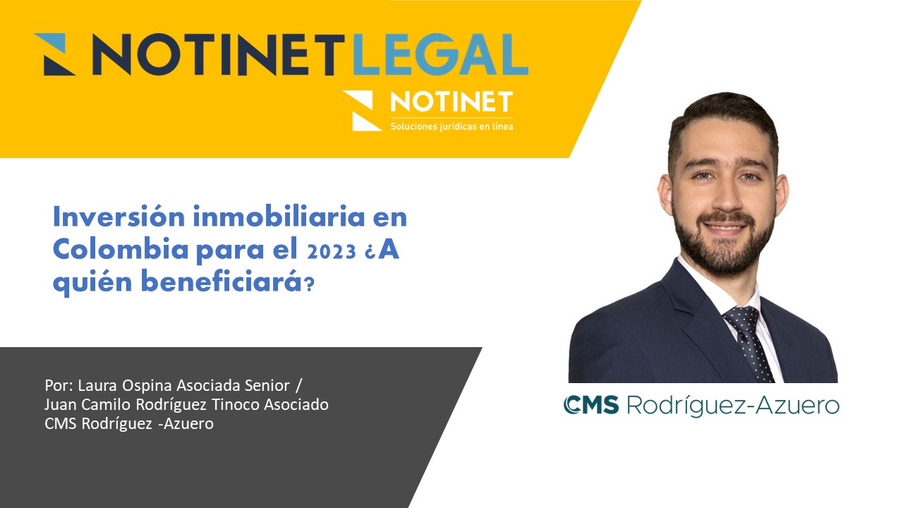 Inversión inmobiliaria en Colombia para el 2023 ¿a quién beneficiará?