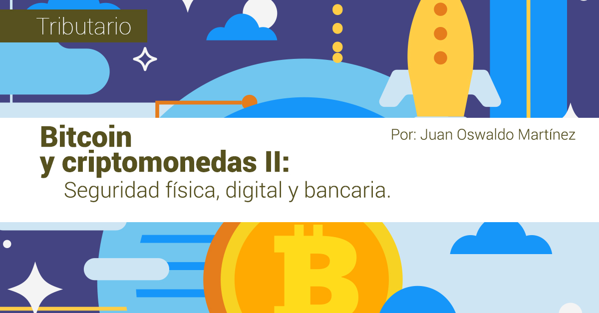 Bitcoin y criptomonedas II: Seguridad f