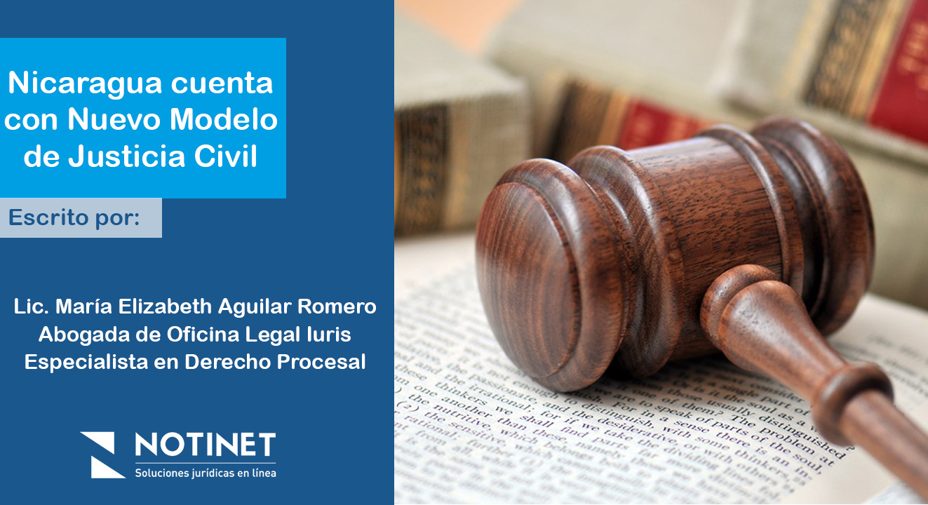 NICARAGUA CUENTA CON NUEVO MODELO DE JUSTICIA CIVIL