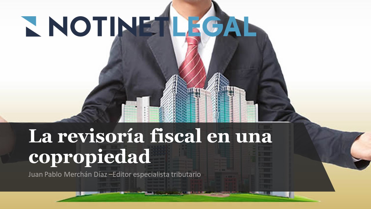 La revisoría fiscal en una copropiedad
