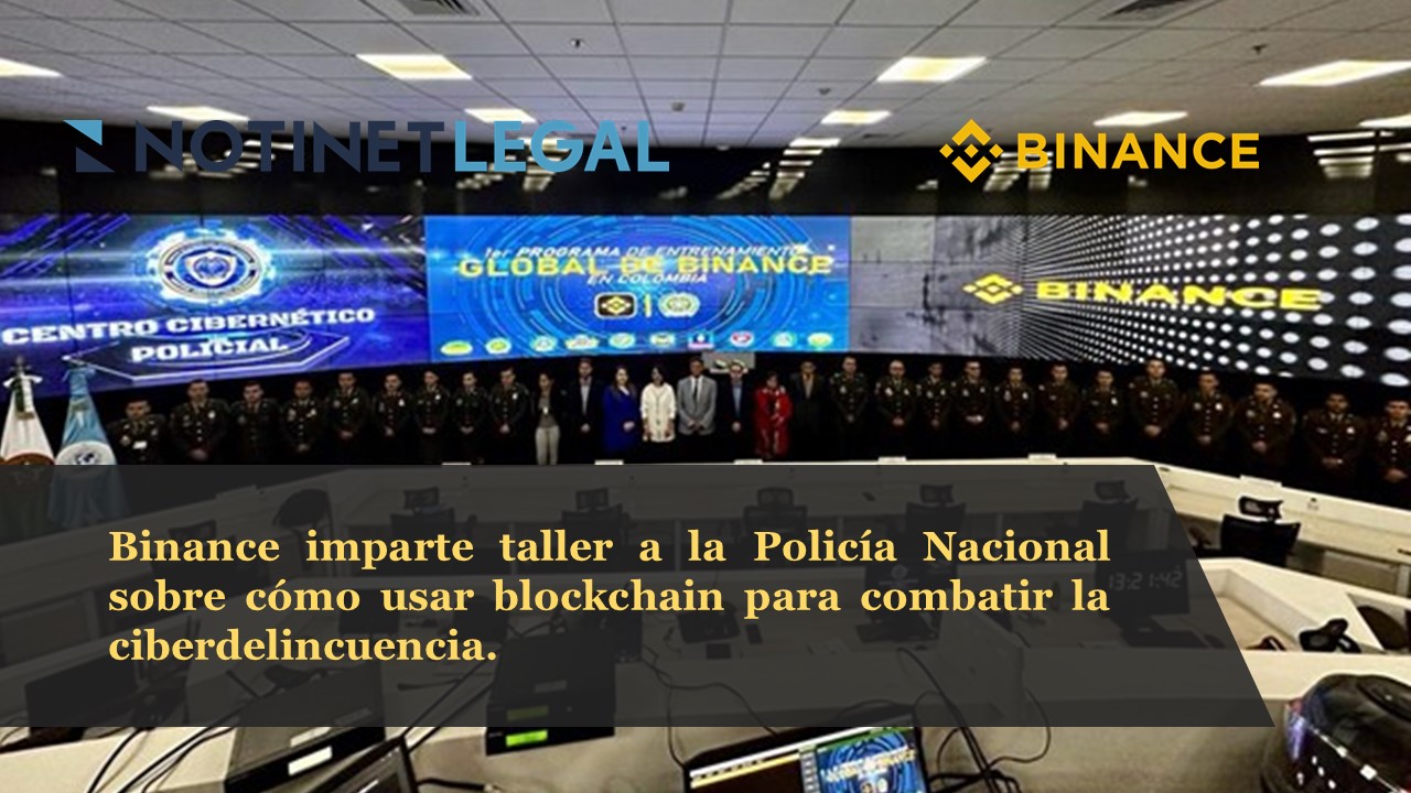 Binance imparte taller a la Policía Nacional  sobre cómo usar blockchain para combatir la ciberdelincuencia