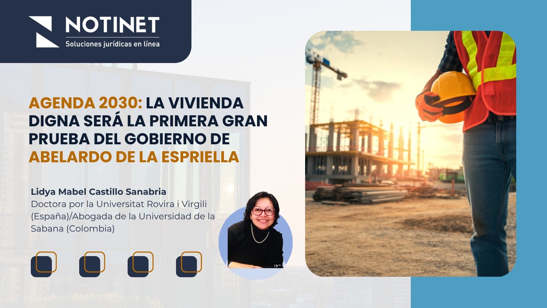 Agenda 2030: La vivienda digna será la primera gran prueba del Gobierno de Abelardo de la Espriella