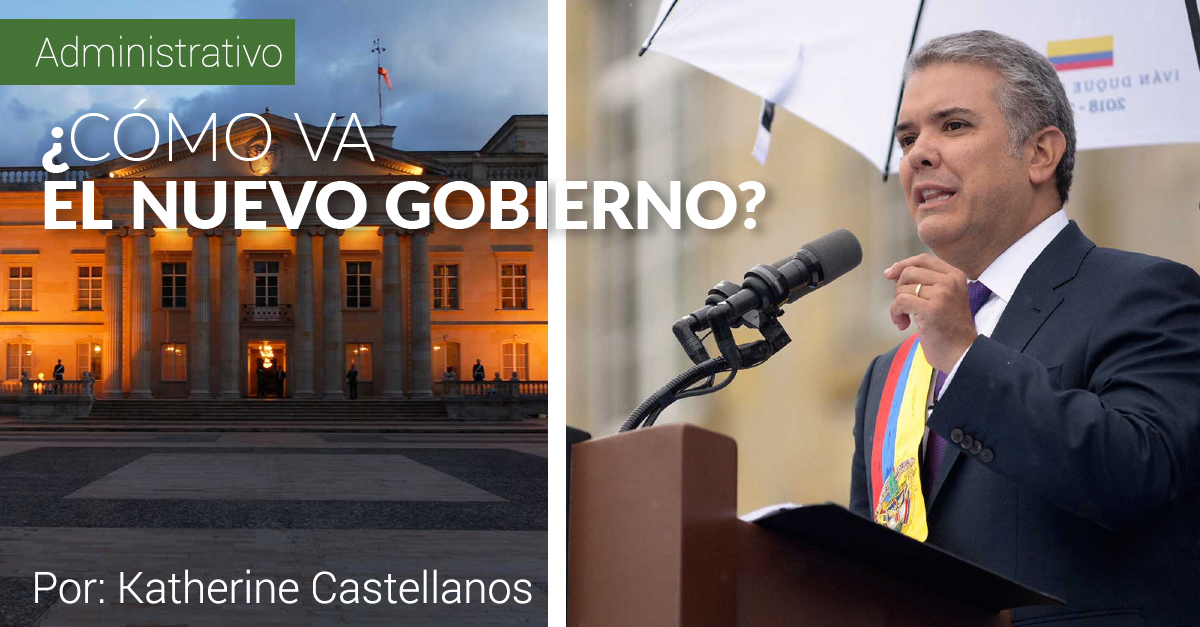 ¿CÓMO VA EL NUEVO GOBIERNO?