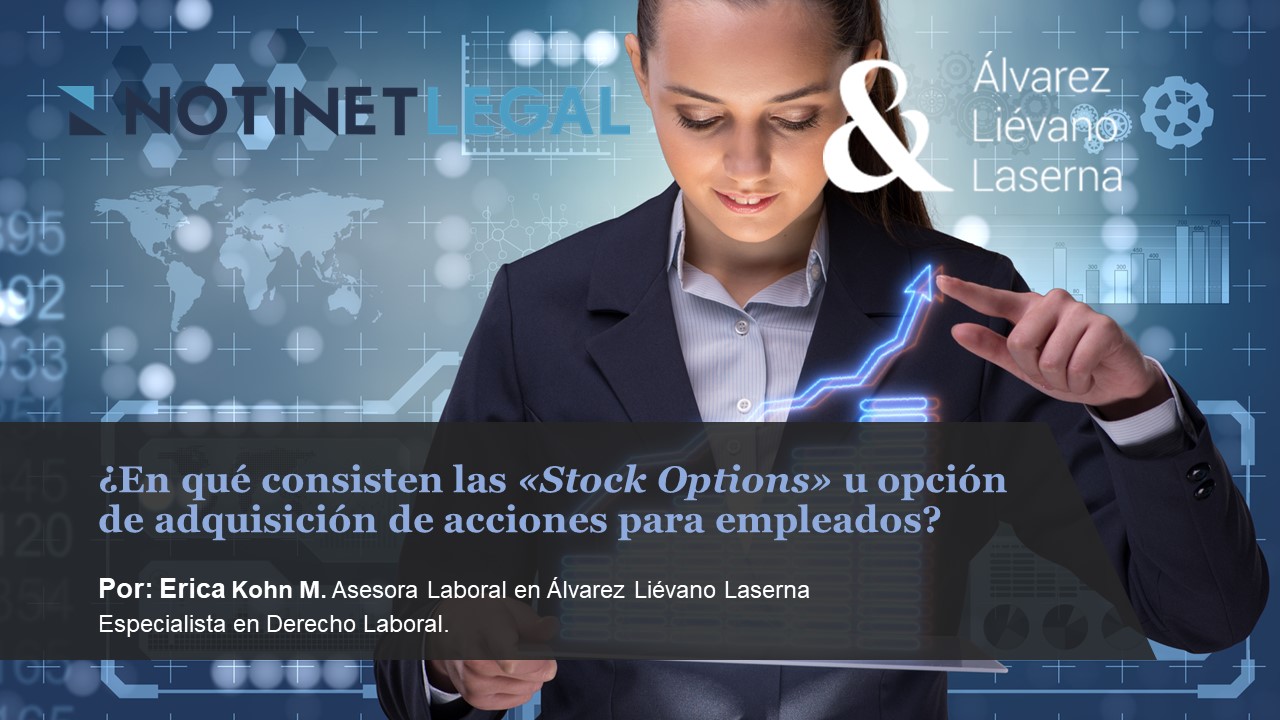 ¿En qué consisten las «Stock Options» u opción de adquisición de acciones para empleados? ¿En qué consisten las «Stock Options» u opción de adquisición de acciones para empleados?