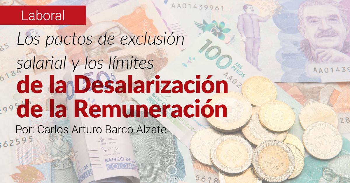Los pactos de exclusión salarial y los límites de la desalarización de la remuneración. Los pactos de exclusión salarial y los límites de la desalarización de la remuneración.