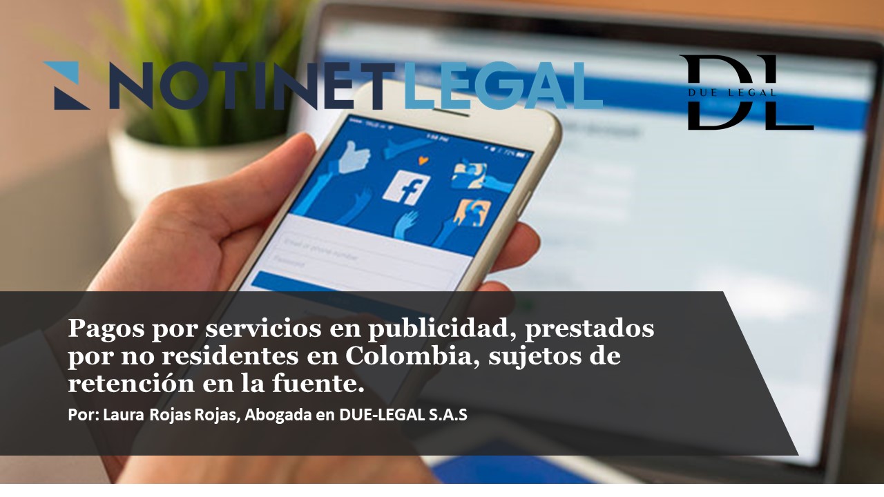 PAGOS POR SERVICIOS EN PUBLICIDAD, PRESTADOS POR NO RESIDENTES O DOMICILIADOS EN COLOMBIA, SUJETOS DE RETENCIÓN EN LA FUENTE