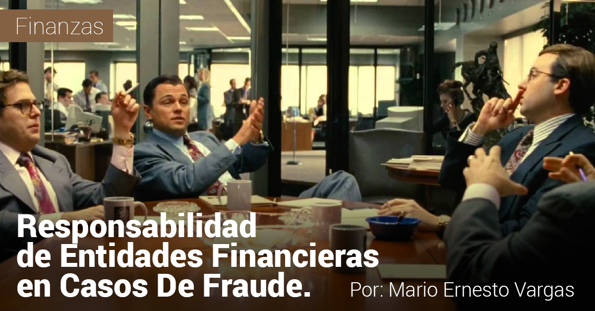 Responsabilidad de Entidades Financieras en Casos De Fraude.