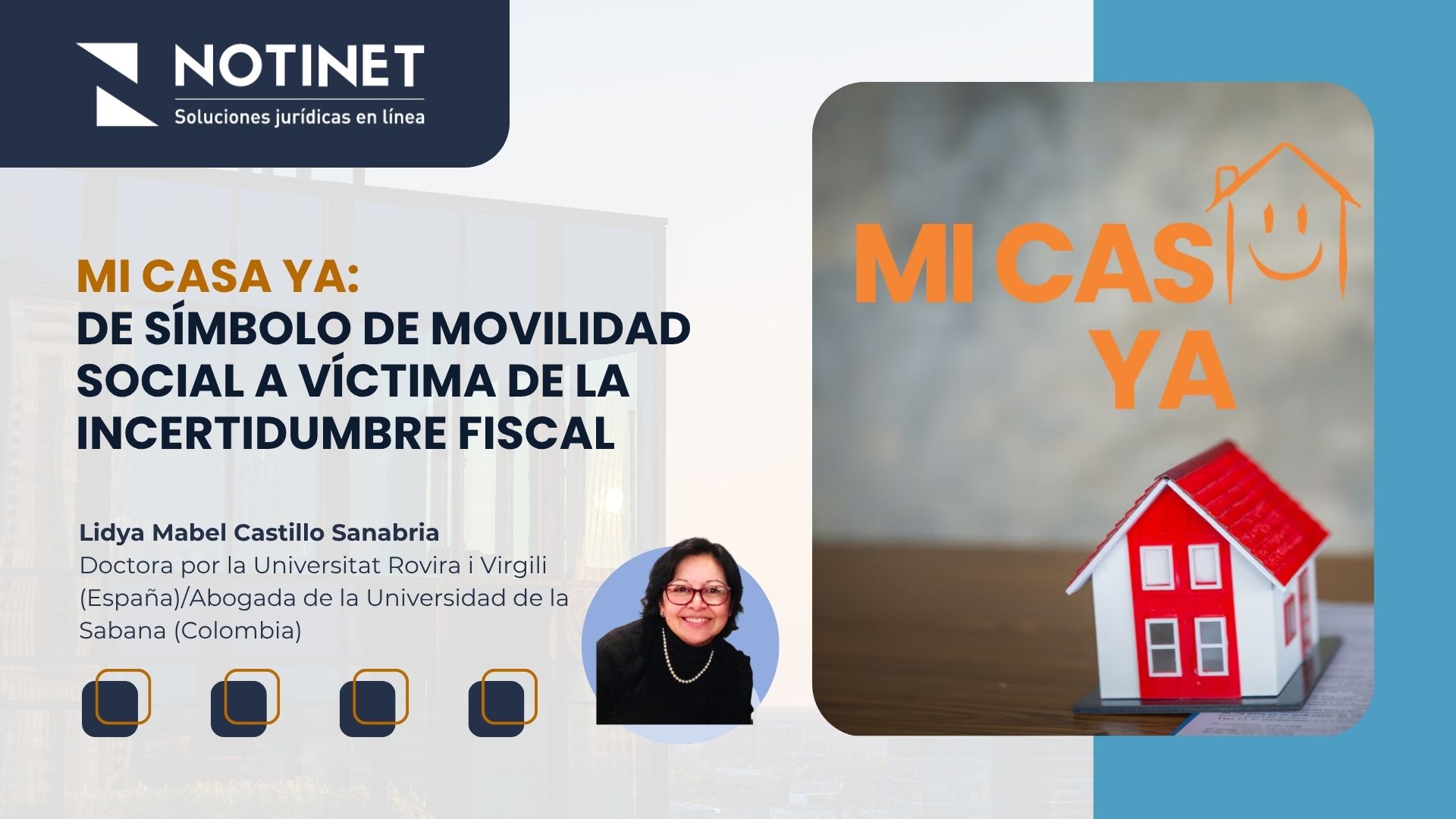 Mi Casa Ya: de símbolo de movilidad social a víctima de la incertidumbre fiscal