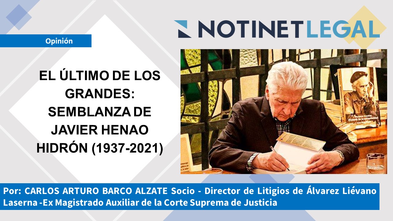 EL ÚLTIMO DE LOS GRANDES: SEMBLANZA DE JAVIER HENAO HIDRÓN (1937-2021) EL ÚLTIMO DE LOS GRANDES: SEMBLANZA DE JAVIER HENAO HIDRÓN (1937-2021)