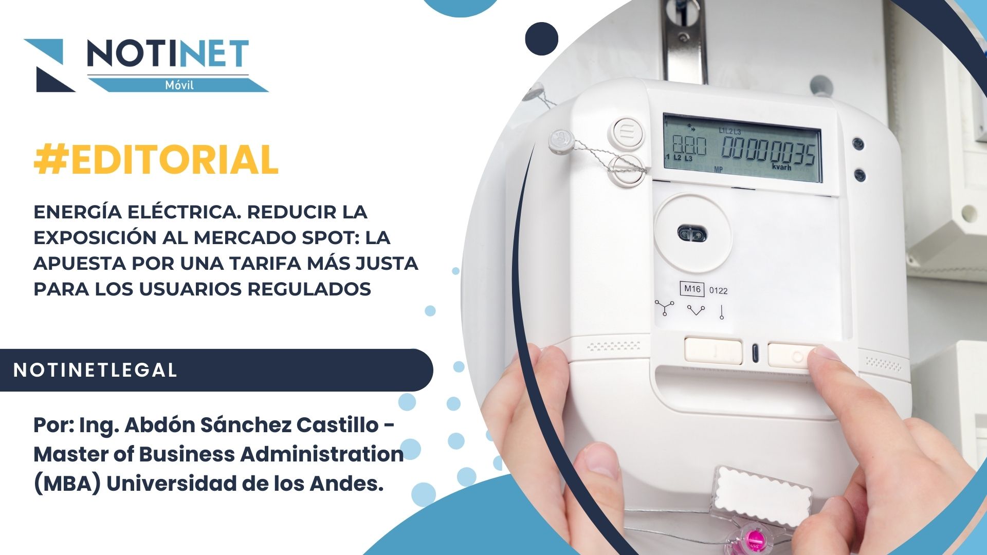 ENERGÍA ELÉCTRICA. REDUCIR LA EXPOSICIÓN AL MERCADO SPOT: LA APUESTA POR UNA TARIFA MÁS JUSTA PARA LOS USUARIOS REGULADOS