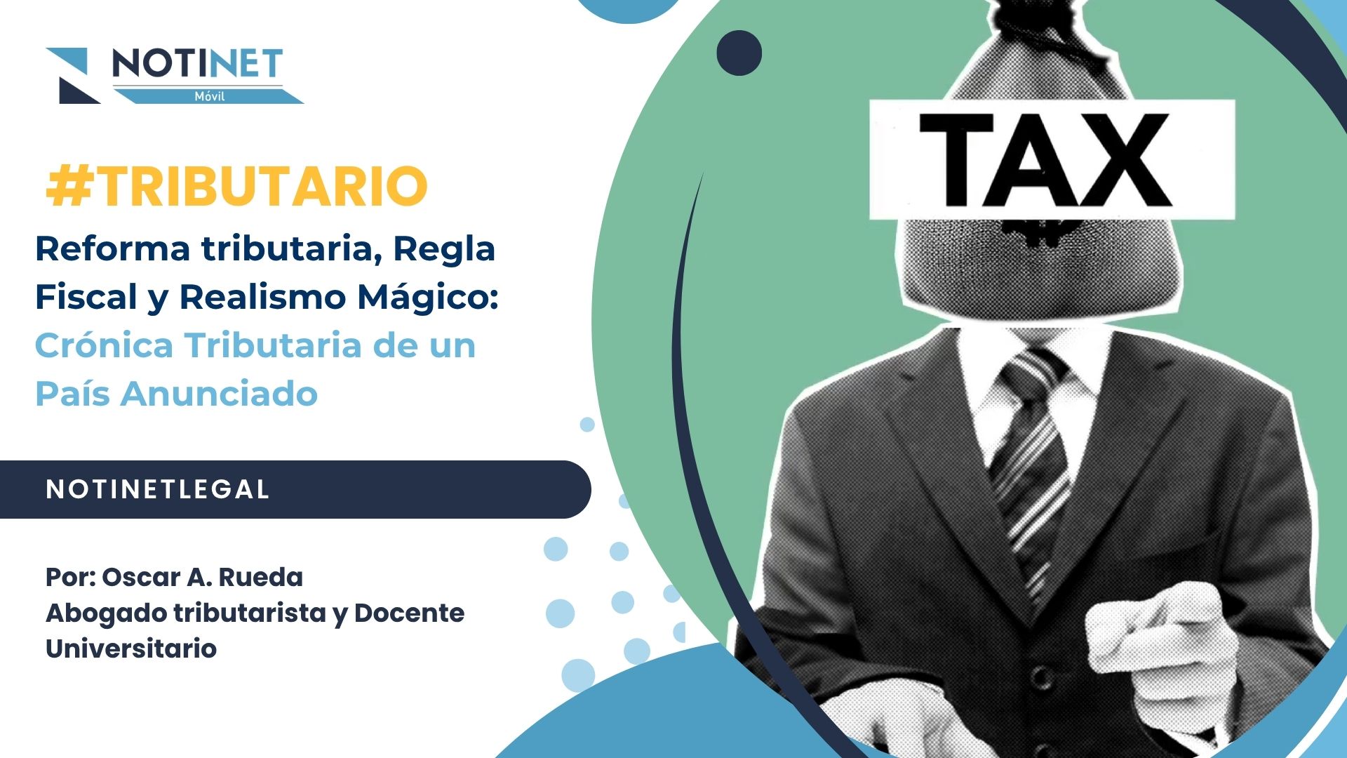 Reforma tributaria, Regla Fiscal y Realismo Mágico: Crónica Tributaria de un País Anunciado