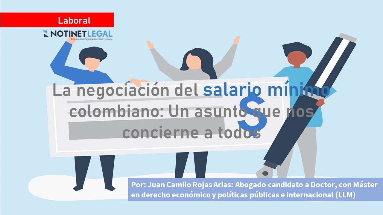 La negociación del salario mínimo colombiano: Un asunto que nos concierne a todos