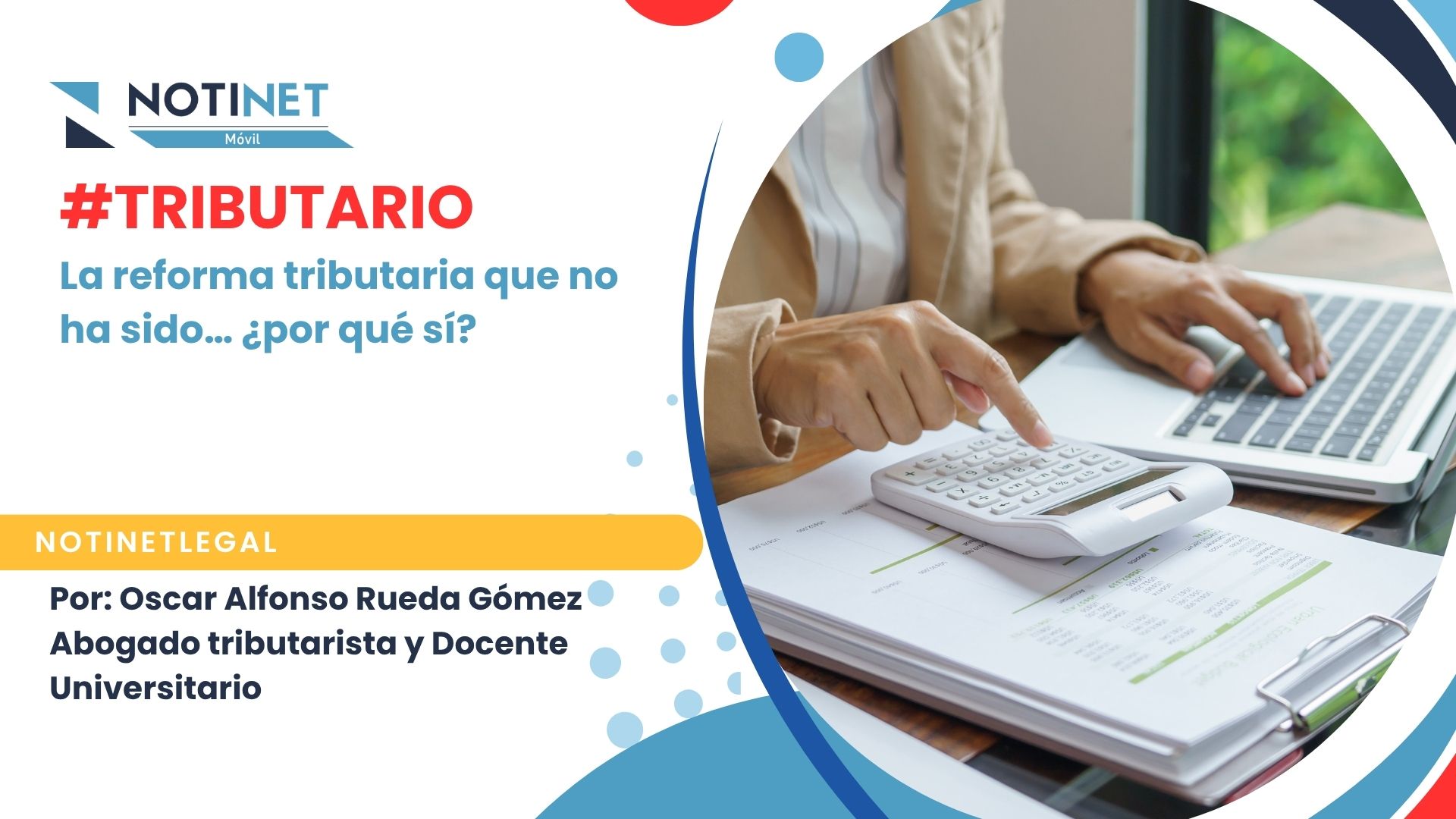 La reforma tributaria que no ha sido… ¿por qué sí?