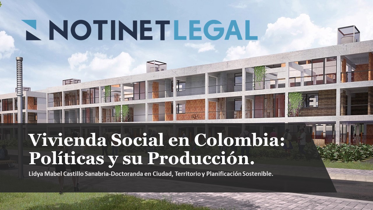 VIVIENDA SOCIAL EN COLOMBIA: POLÍTICAS Y SU PRODUCCIÓN