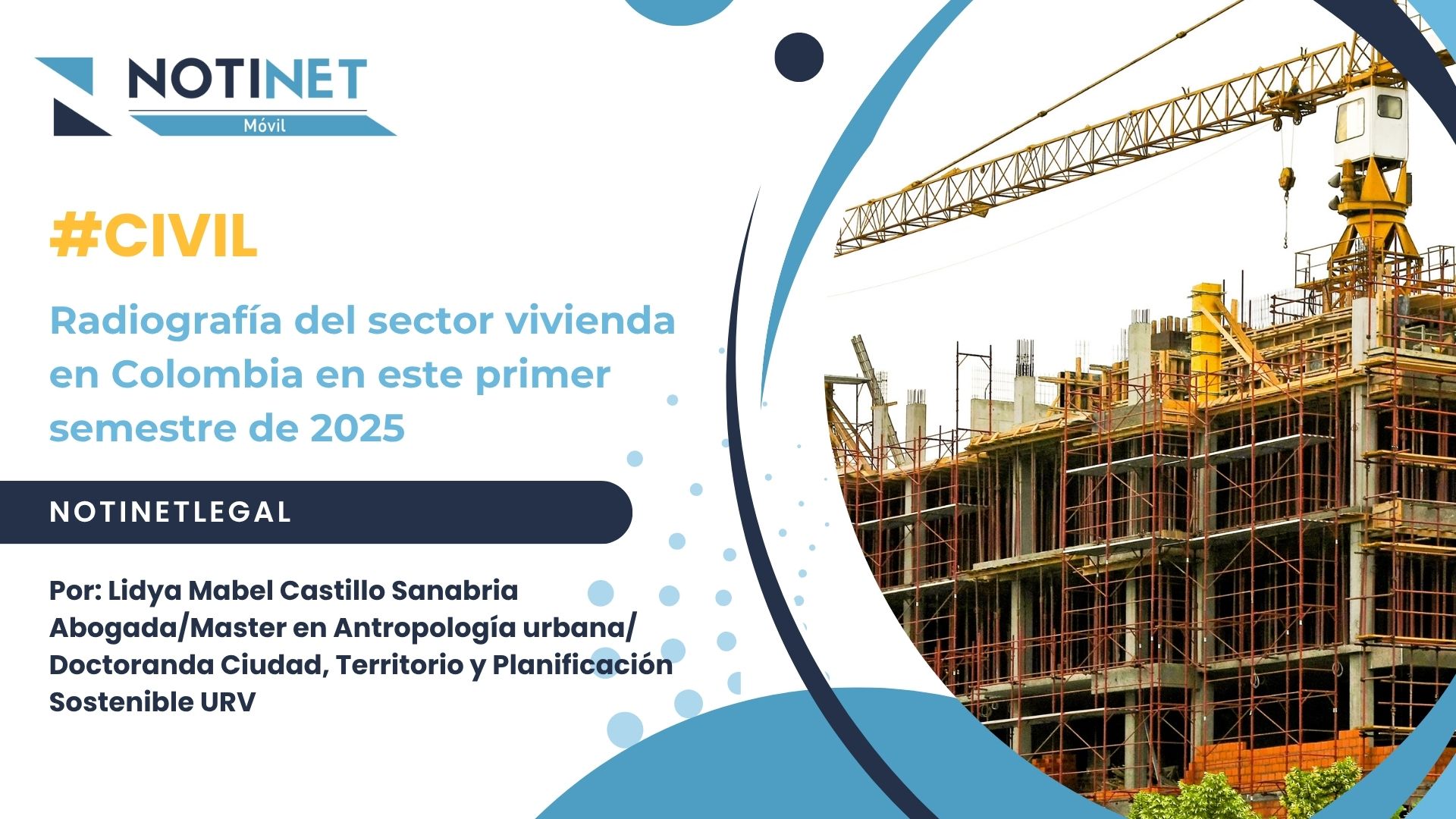 Radiografía del sector vivienda en Colombia en este primer semestre de 2025