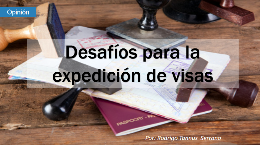 Desafíos para la expedición de visas