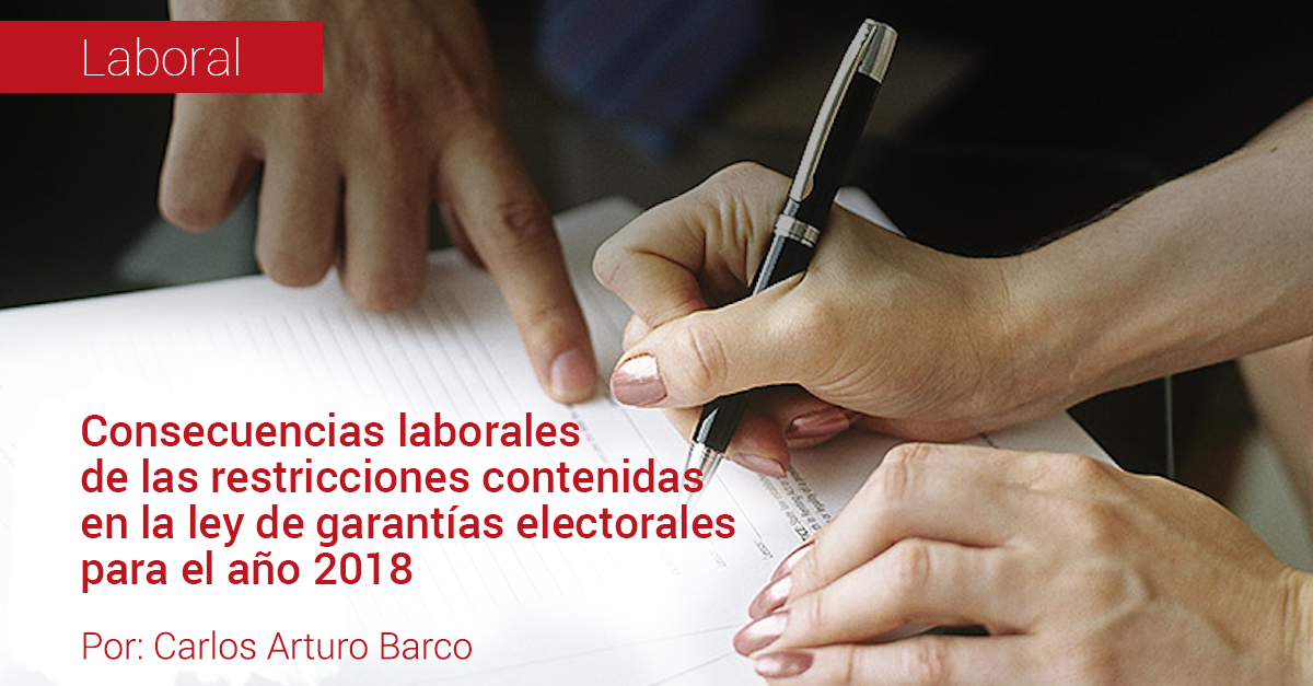 Consecuencias laborales de las restricciones contenidas en la ley de garant
