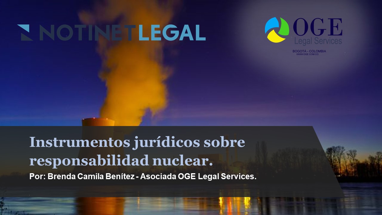 Instrumentos jurídicos sobre responsabilidad nuclear