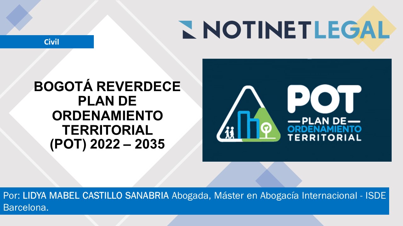 BOGOTÁ REVERDECE PLAN DE ORDENAMIENTO TERRITORIAL (POT) 2022 – 2035 BOGOTÁ REVERDECE PLAN DE ORDENAMIENTO TERRITORIAL (POT) 2022 – 2035