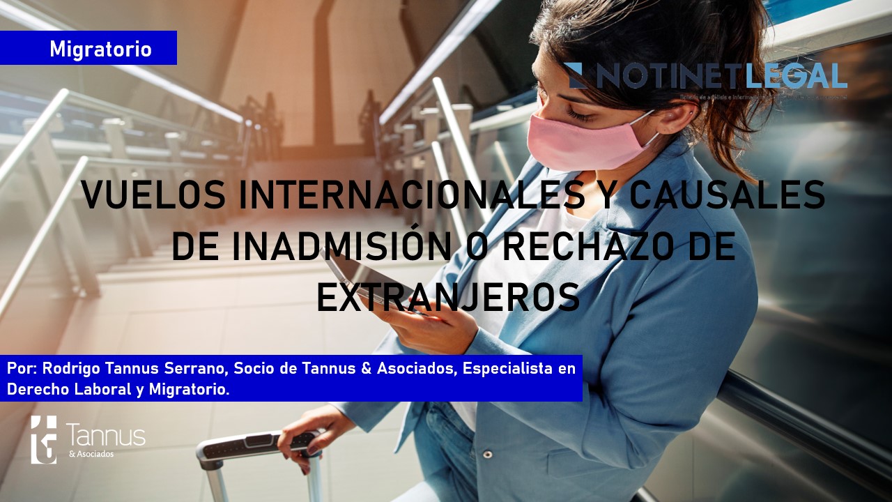 Vuelos internacionales y causales de inadmisión o rechazo de extranjeros