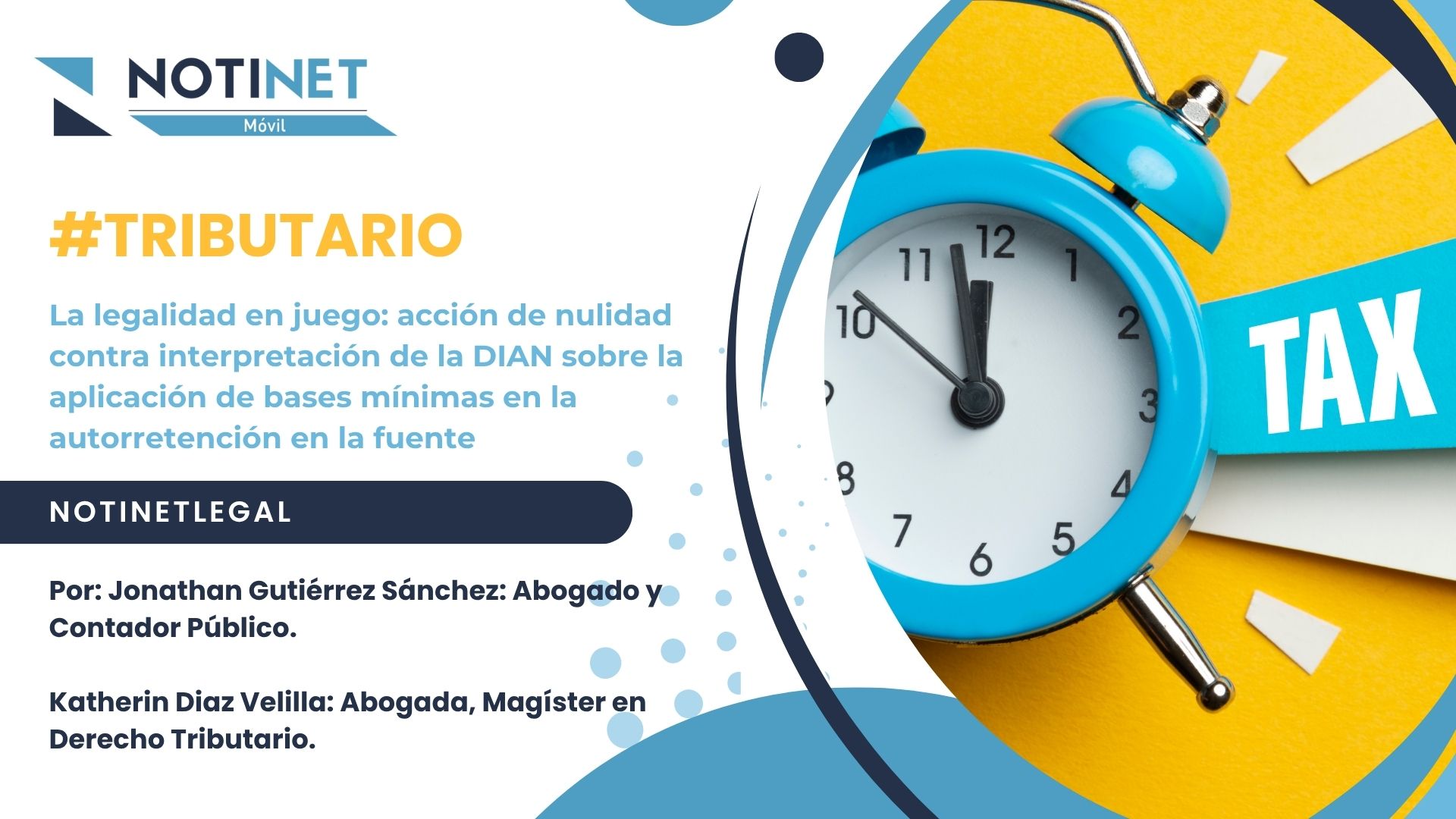 La legalidad en juego: acción de nulidad contra interpretación de la DIAN sobre la aplicación de bases mínimas en la autorretención en la fuente