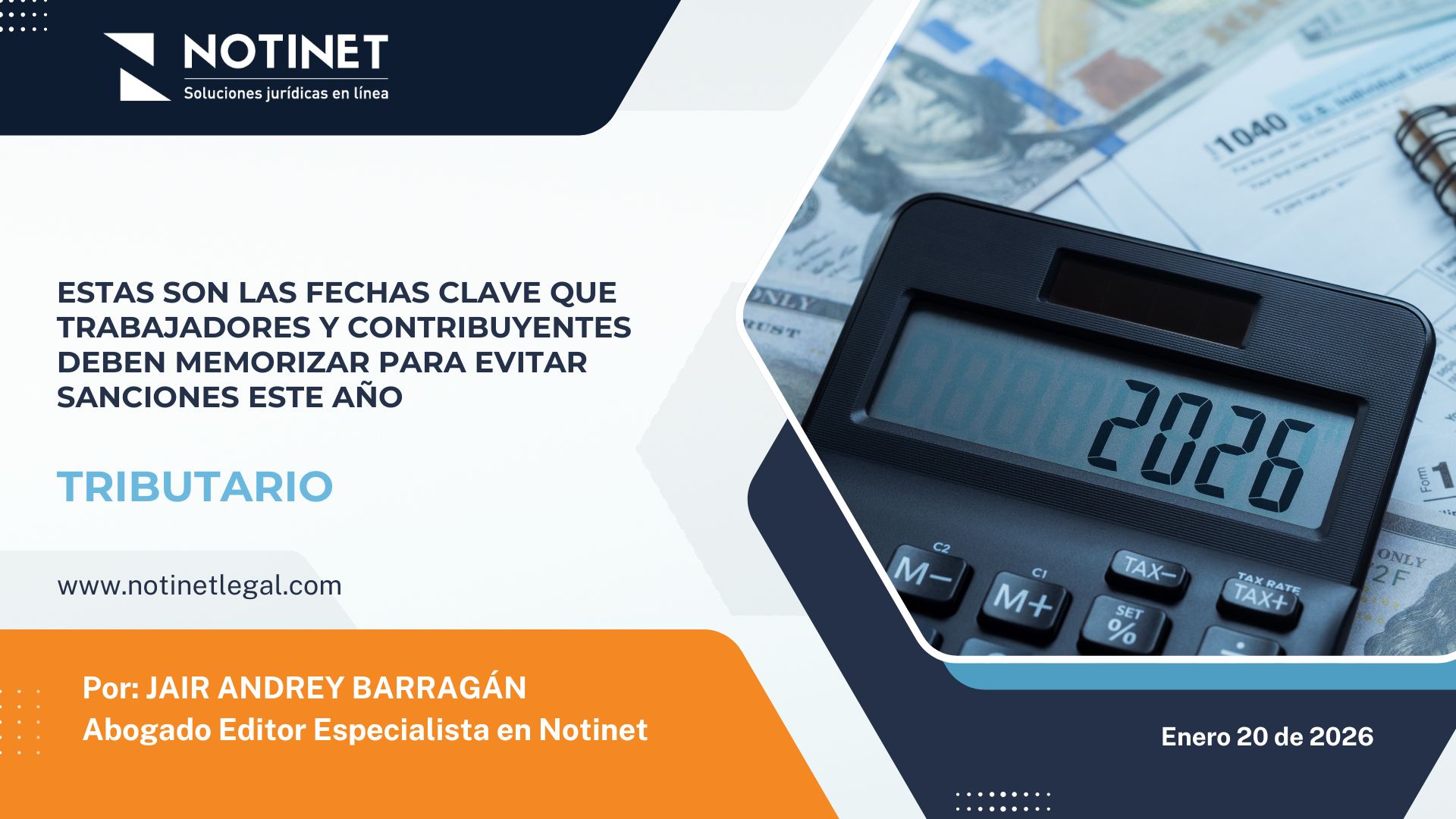 Estas son las fechas clave que trabajadores y contribuyentes deben memorizar para evitar sanciones este año
