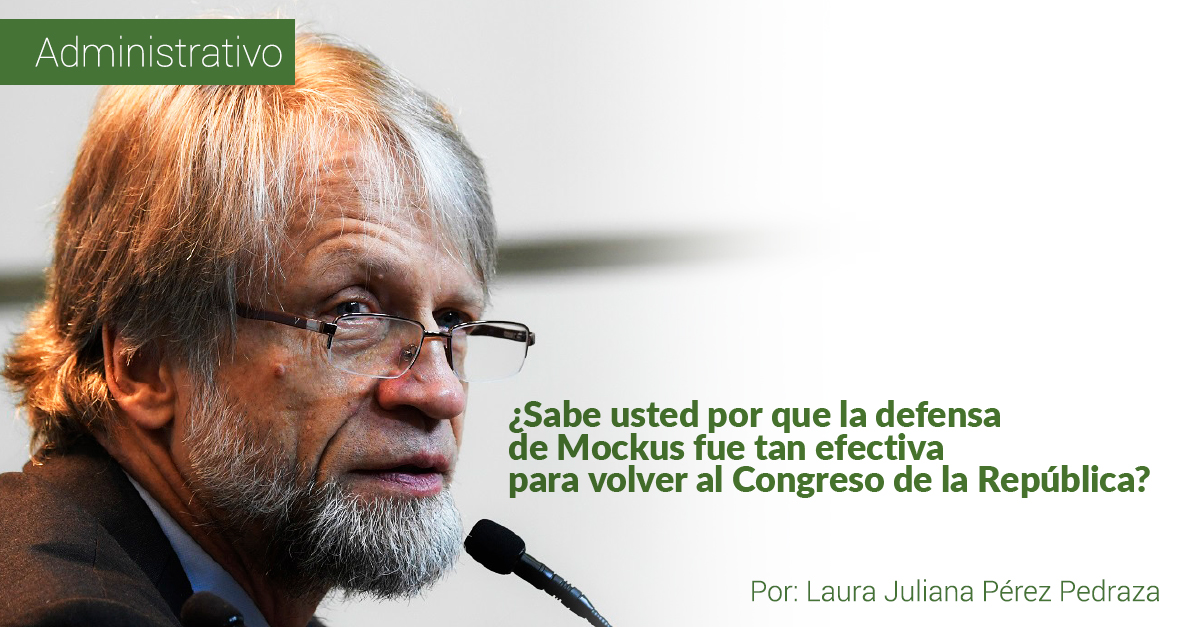 ¿Sabe usted por qué la defensa de Mockus fue tan efectiva para volver al Congreso de la República?