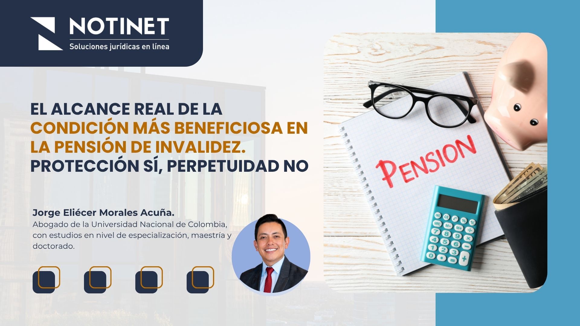 EL ALCANCE REAL DE LA CONDICIÓN MÁS BENEFICIOSA EN LA PENSIÓN DE INVALIDEZ