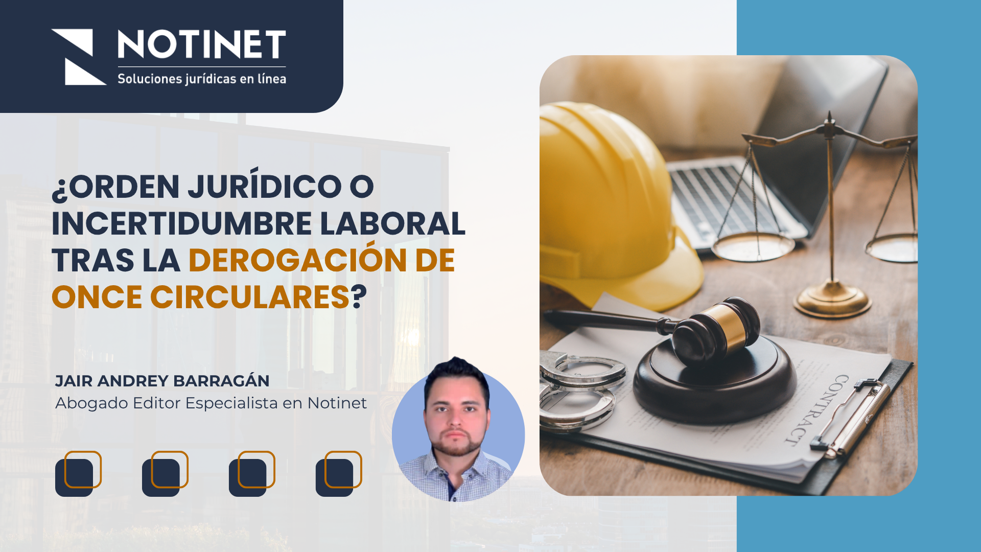 ¿Orden jurídico o incertidumbre laboral tras la derogación de once circulares?