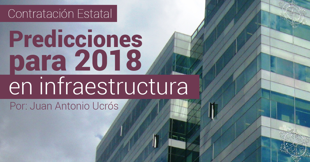 Predicciones para 2018 en infraestructura