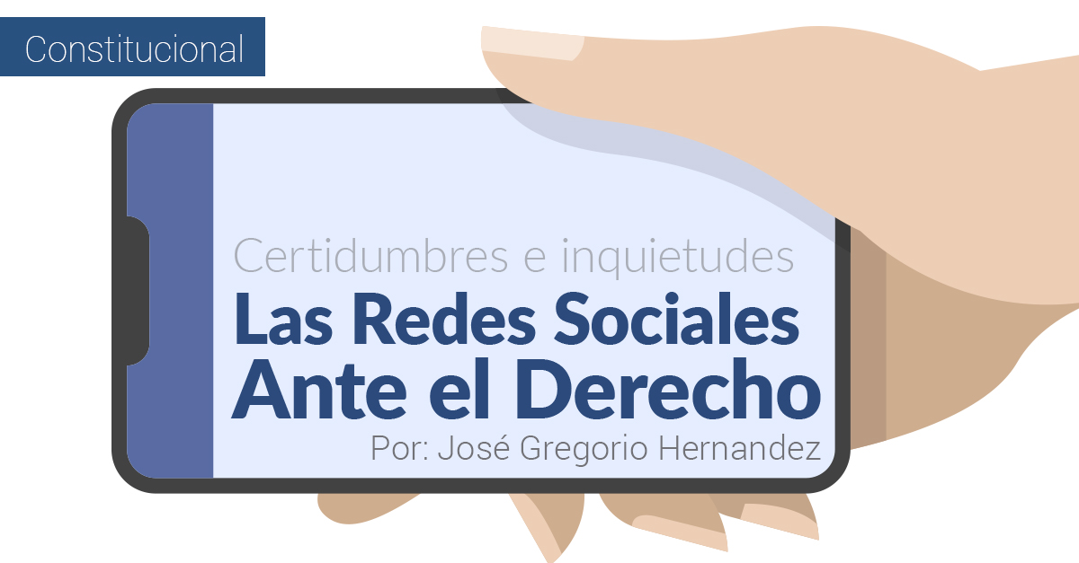 Certidumbres e inquietudes: Las Redes Sociales Ante el Derecho