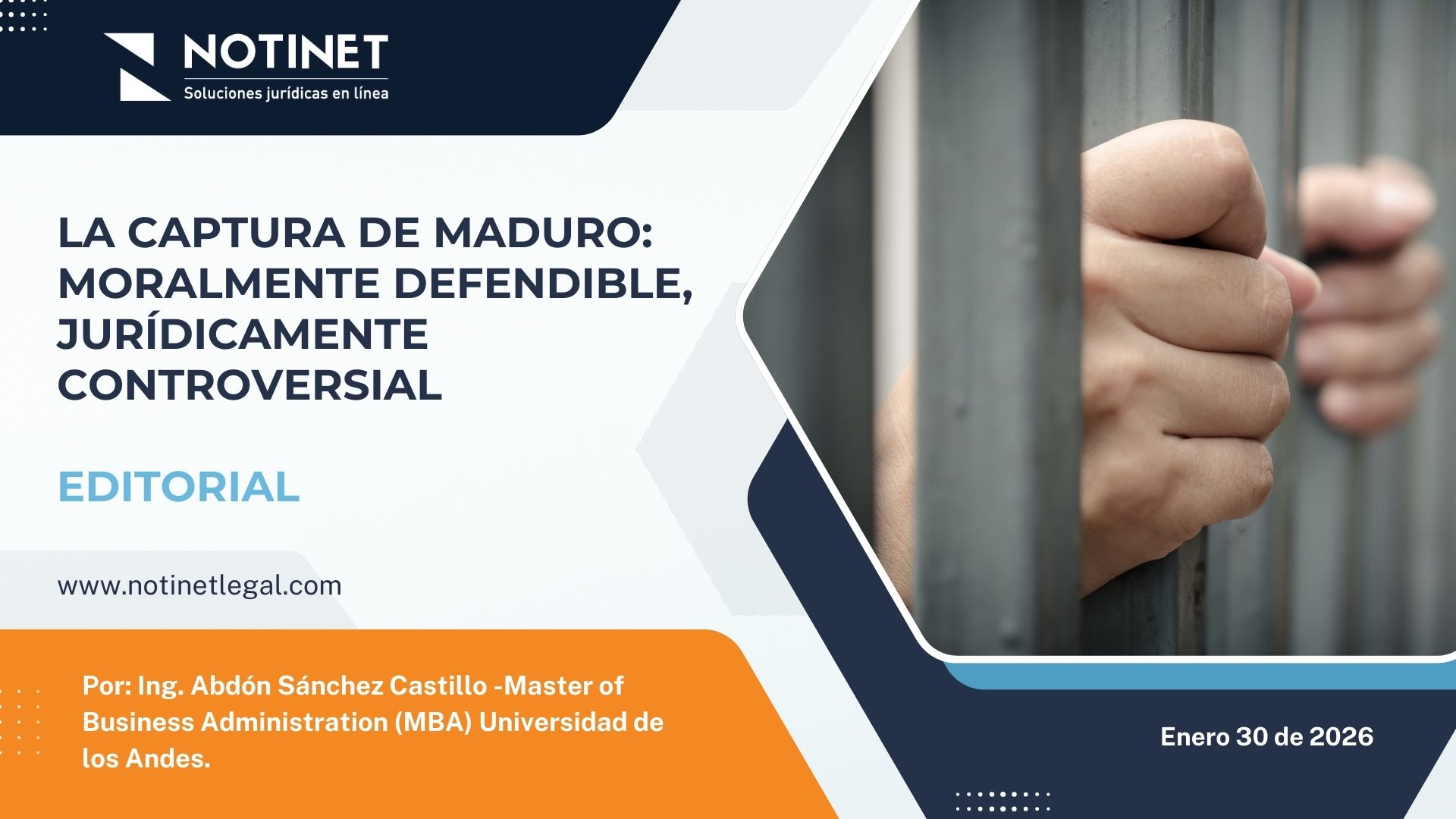 LA CAPTURA DE MADURO: MORALMENTE DEFENDIBLE, JURÍDICAMENTE CONTROVERSIAL